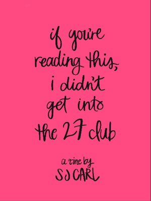 cover image of IF YOU'RE READING THIS, I DIDN'T GET INTO THE 27 CLUB